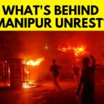 Manipur Violence: From Civil War To Sexual Violence
